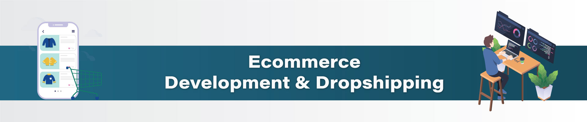 Ecommerce Development & Dropshipping